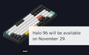 NuPhyとは?おしゃれなデザインで話題の新進気鋭のキーボードブランドについて紹介 147 Halo 96 will be available on November 29.