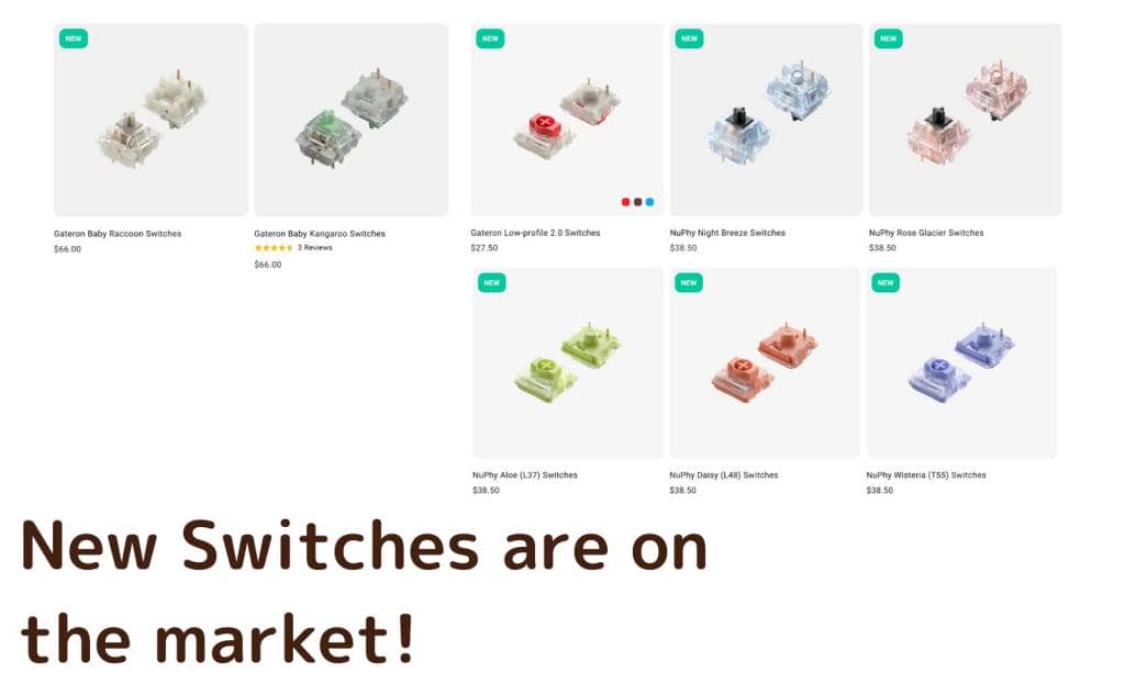 New Switches are on the market